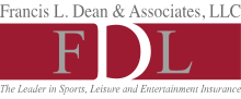 Francis L. Dean & Associates, Inc - The Leader in Sports, Leisure and Entertainment Insurance